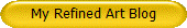 My Refined Art Blog